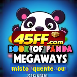 misto quente ou mixto quente